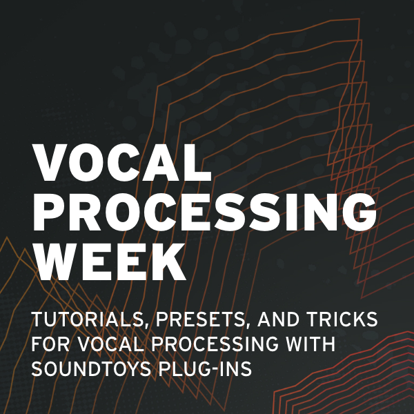 Vocal Processing Week