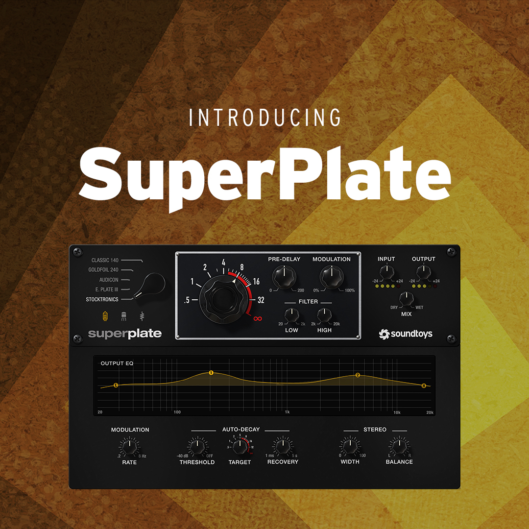 New! SuperPlate and Soundtoys 5.4 Soundtoys