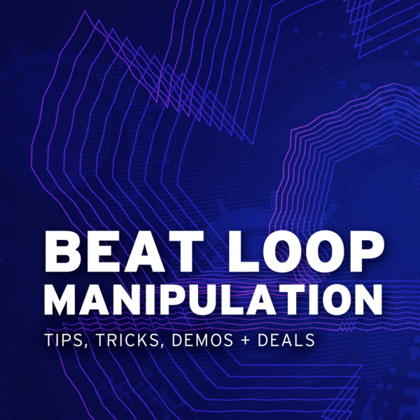 Beat Loop Manipulation Week