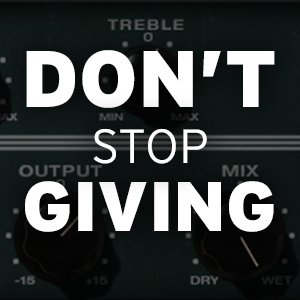 Don’t Stop Giving